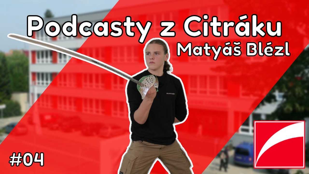 Podcasty z Citráku - Matyáš Blézl