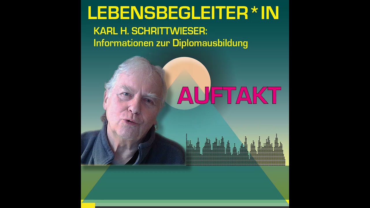 LEBENSBEGLEITER*IN | Einblicke in die Diplomausbildung | AUFTAKT