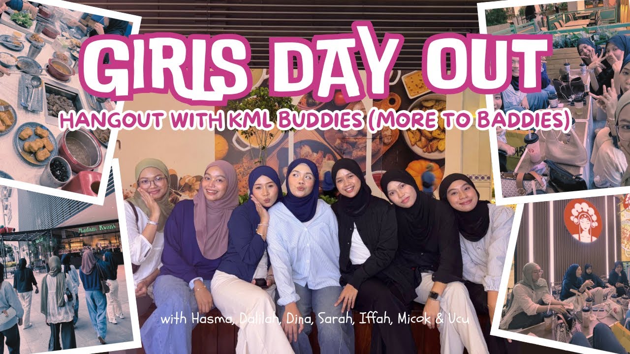 A Day Out With My KML Girls 💃🏻 Reunion Vlog 📽️ | 26102025