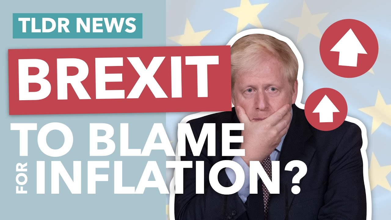 Is Brexit to Blame for Inflation? - TLDR News