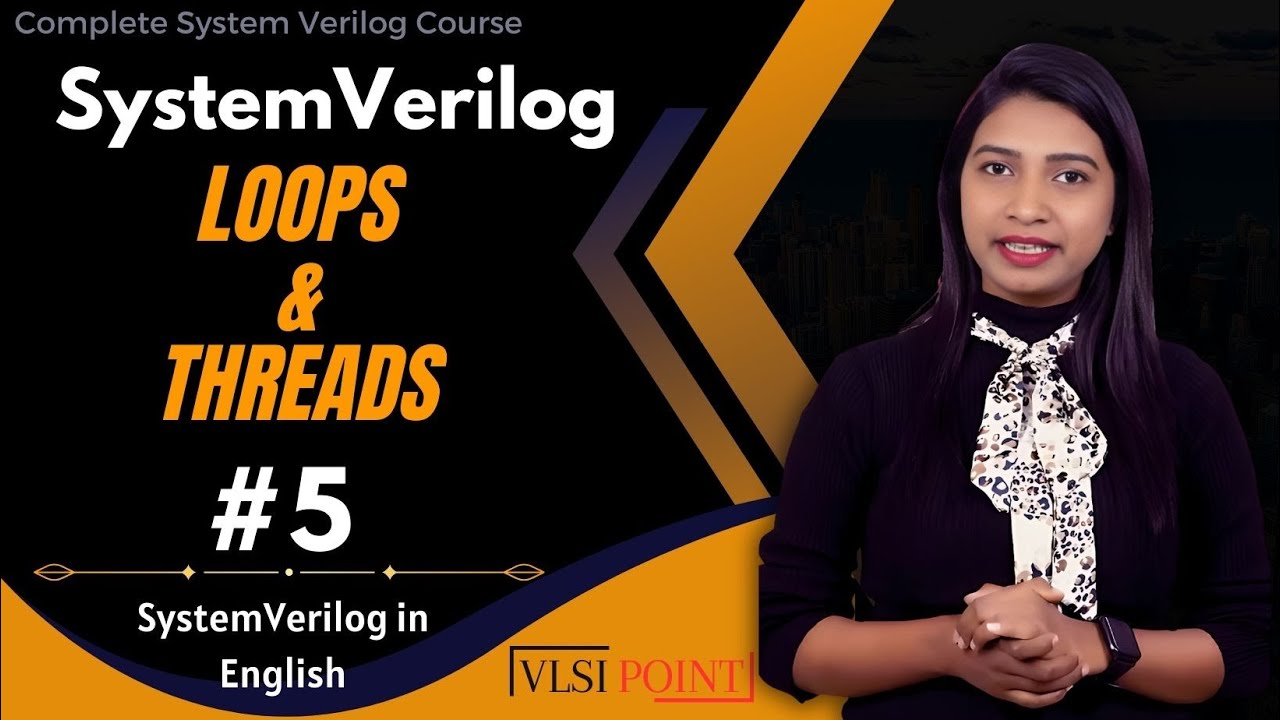 Циклы и потоки SystemVerilog на английском языке | #5 | SystemVerilog на английском языке | VLSI ...
