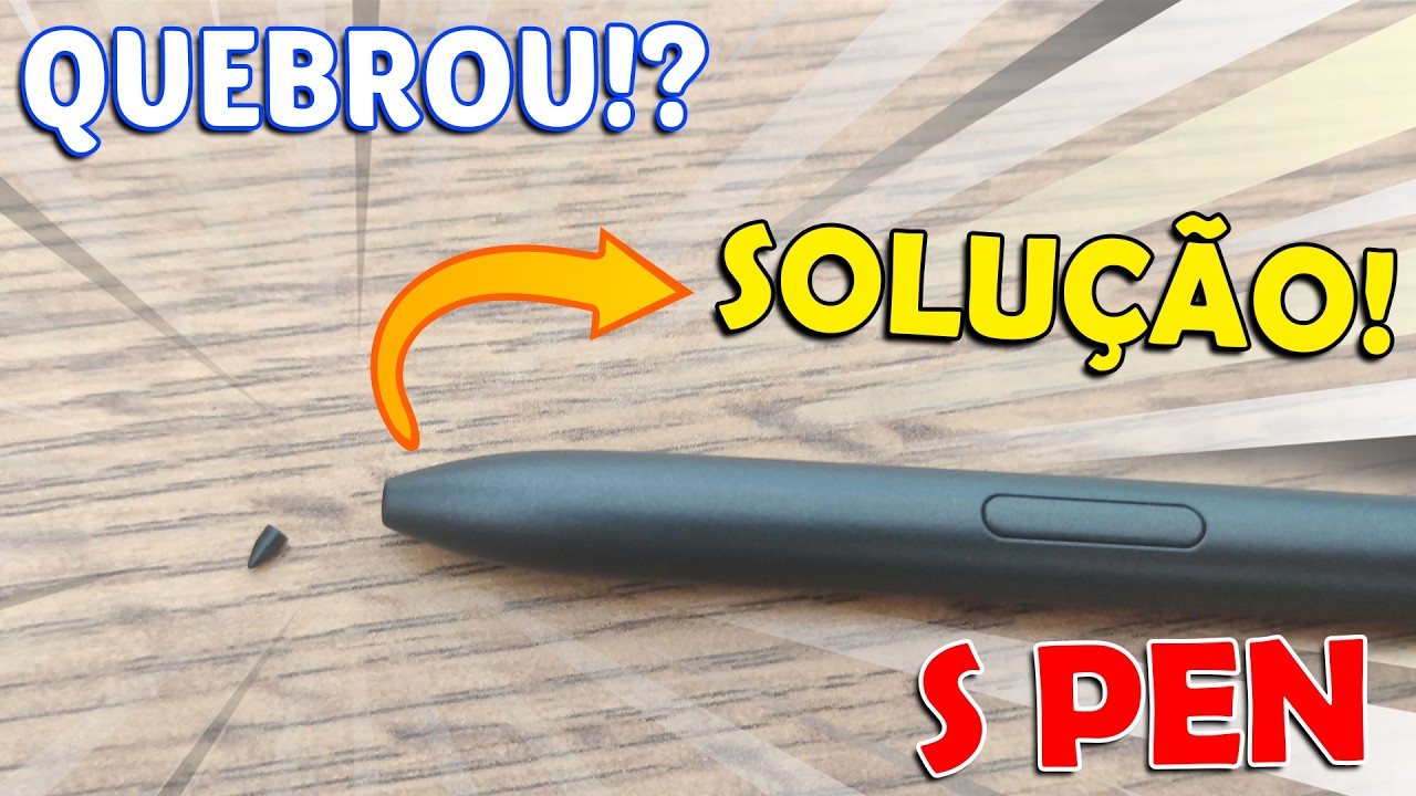 RESOLVIDO: Ponta da caneta quebrou (S PEN)