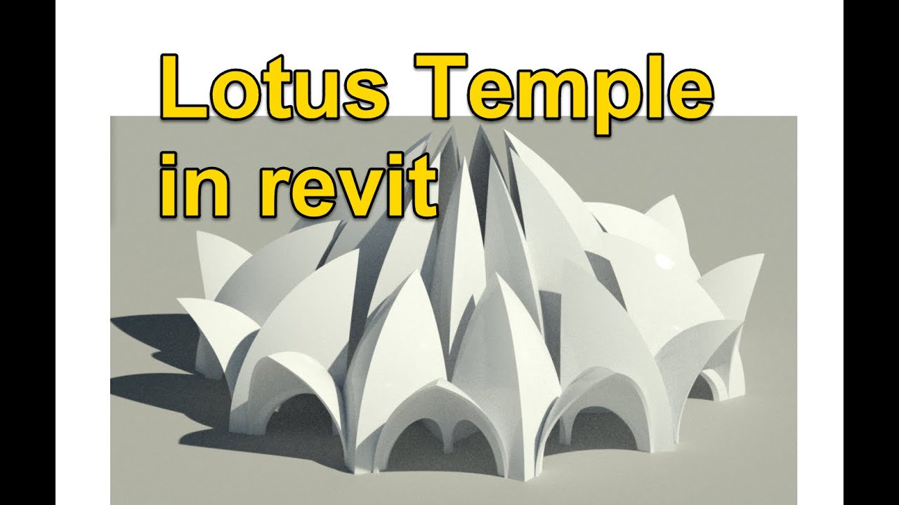 Revit tutorial (Day 48) Lotus Temple in revit