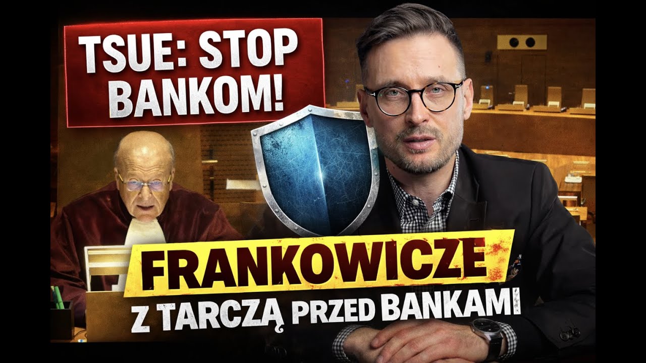 Frankowicze otrzymują nową ochronę przed bankami -  WYROK TSUE HERCHOSKI C-902/24 zmienia zasady gry