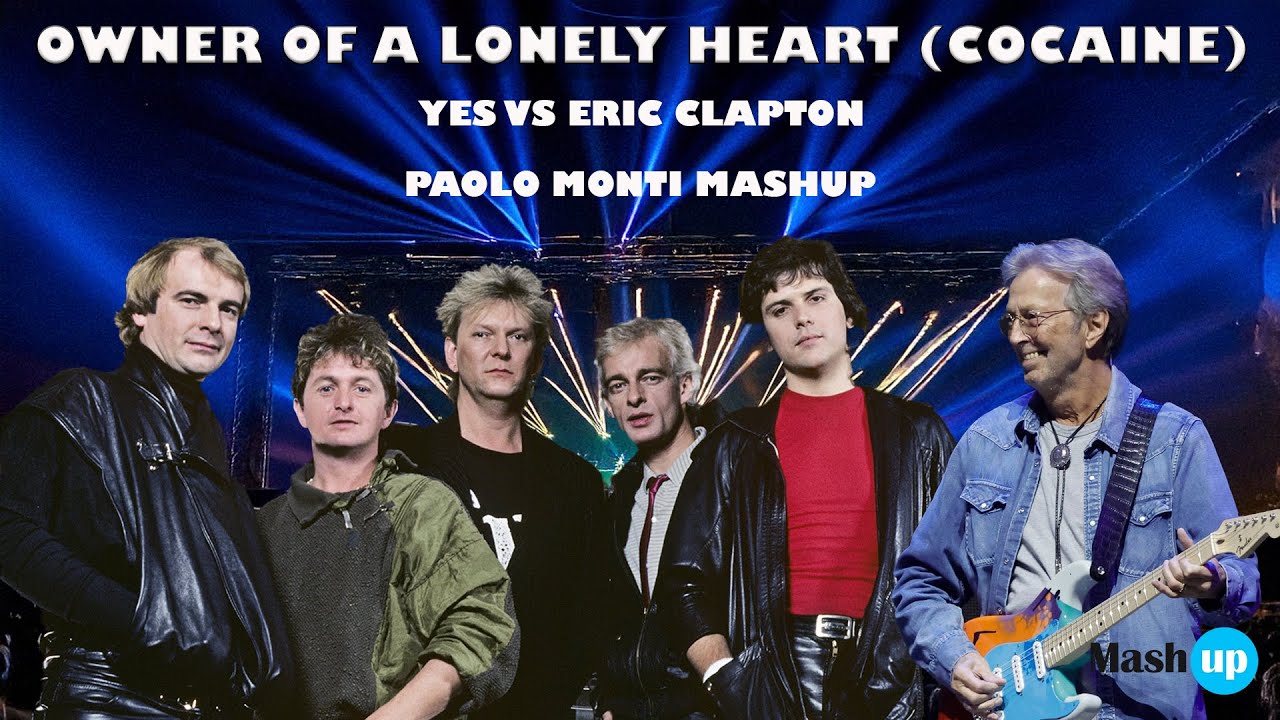 Yes Vs Eric Clapton - Owner of a lonely heart (Cocaine) - Paolo Monti Mashup