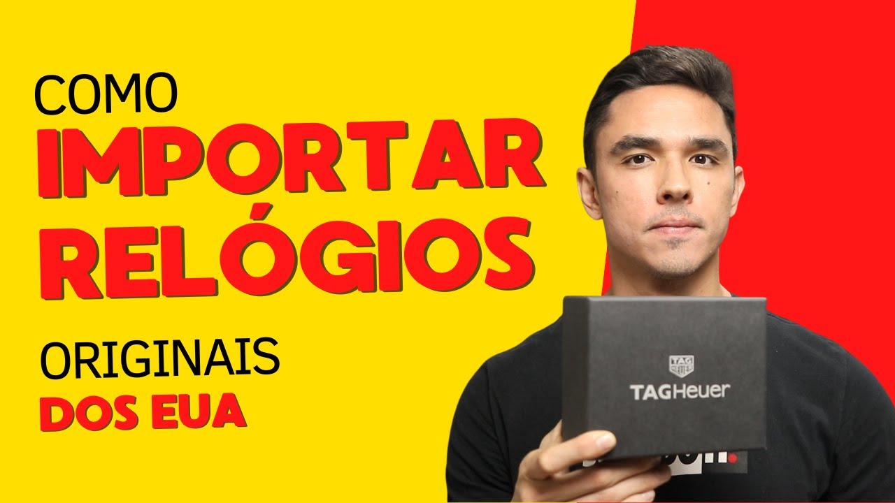 Como Importar Rel&oacute;gios Originais dos EUA