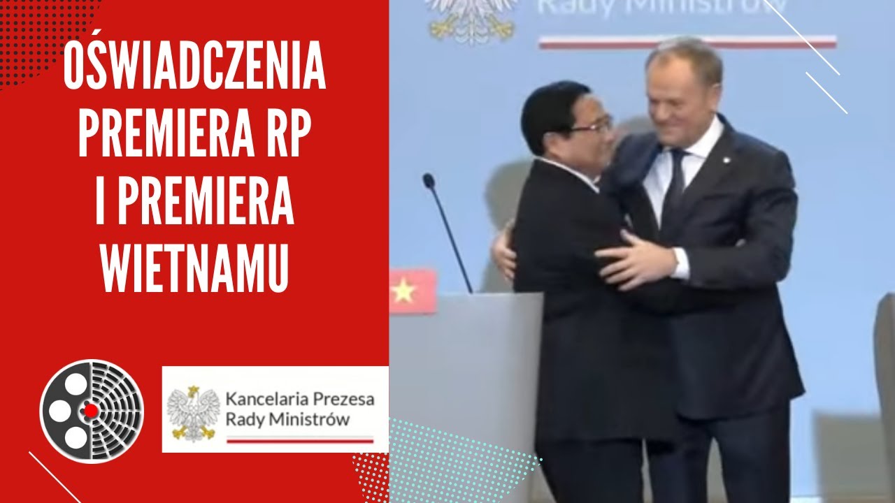 Oświadczenia dla mediów Premiera Donalda Tuska i Premiera Wietnamu Phạma Minh Chínha