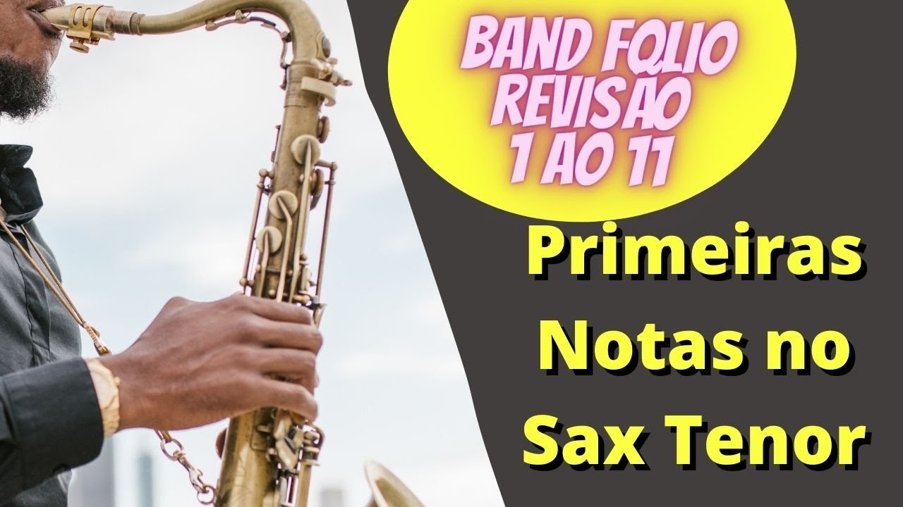 Como Tocar Sax Tenor | Band Folio 1 ao 11 - REVISÃO | Aprenda Sax Erickson Apolinário