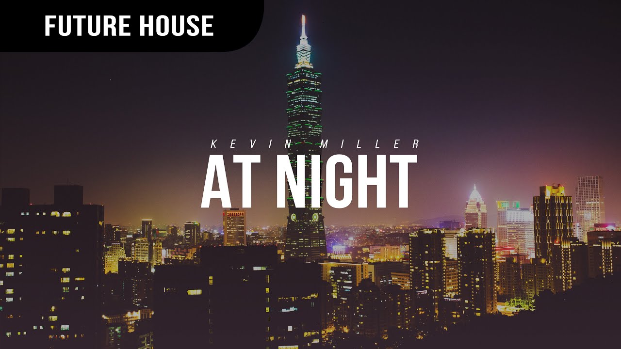 Kevin Miller - At Night