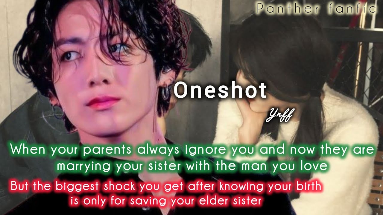 When your parents fix your sister with the man you love because they always care for you sis more