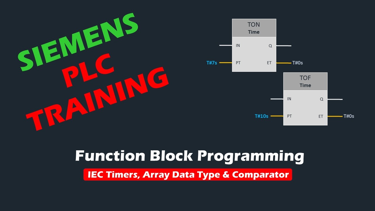 Function Blocks in TIA Portal | TOF Timer, IEC Timer Arrays & Comparator Logic