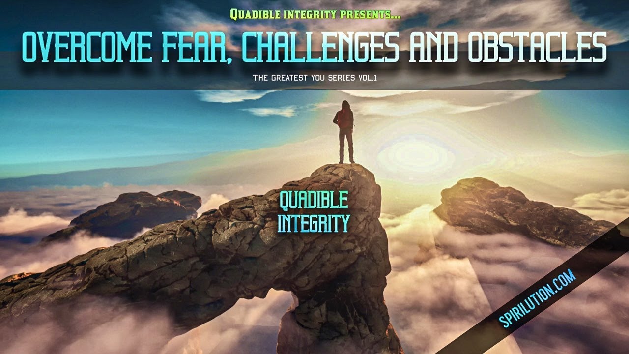 (Inspiring Music) Overcome Fear, Challenges and Obstacles (Your Greatest Version)