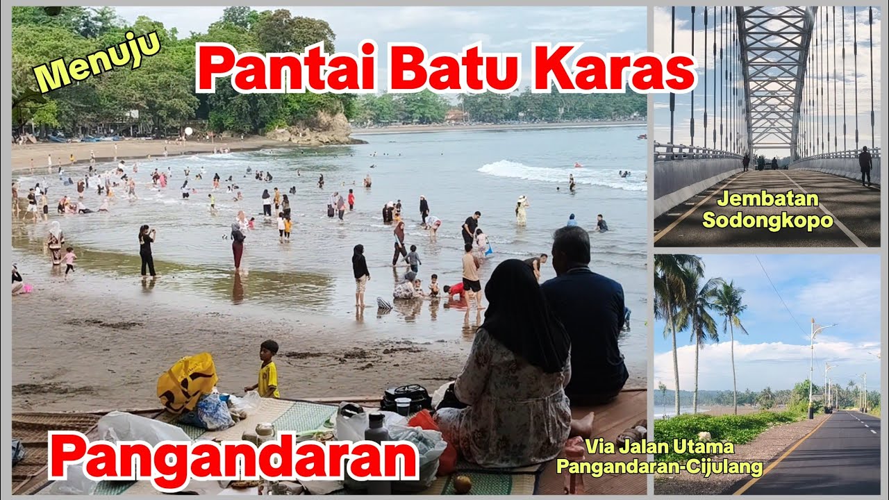 Menuju Pantai Batu Karas Pangandaran via Jembatan Sodongkopo
