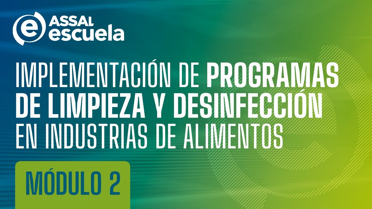 Implementación de programas de limpieza y desinfección en industrias de alimentos. Parte 2