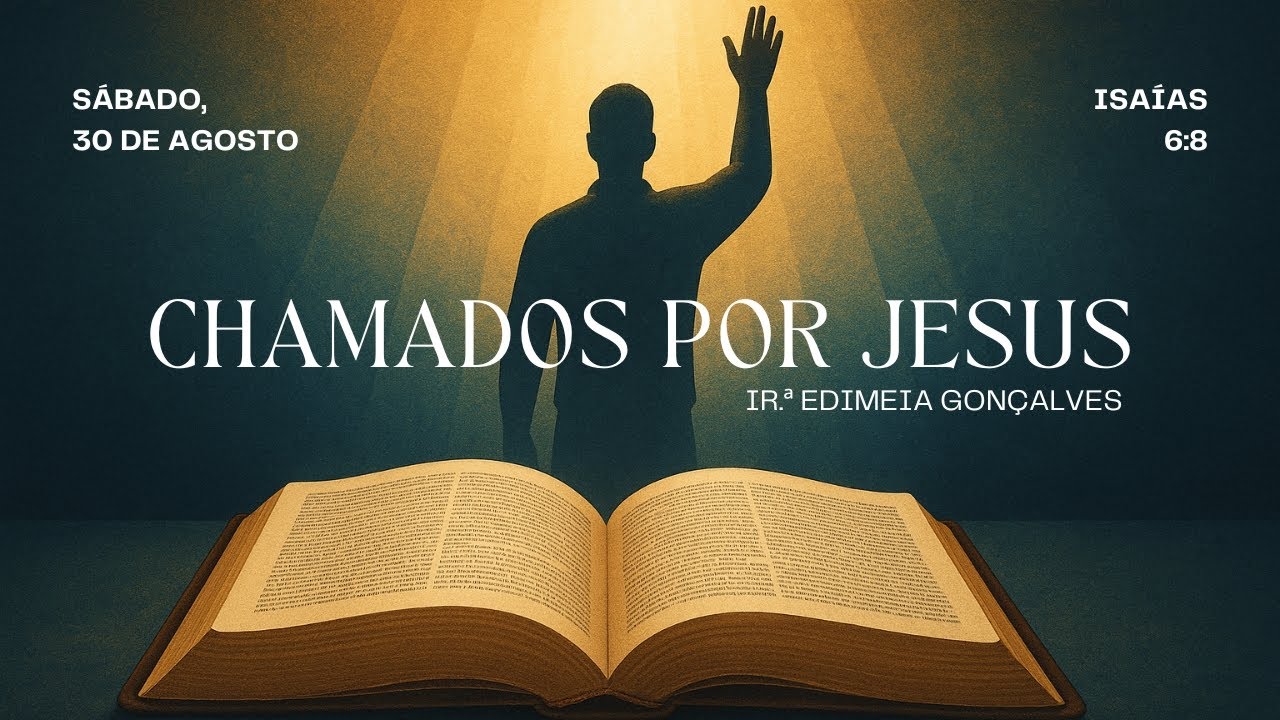"Chamados por Jesus" - Ir.ª Edimeia Gonçalves