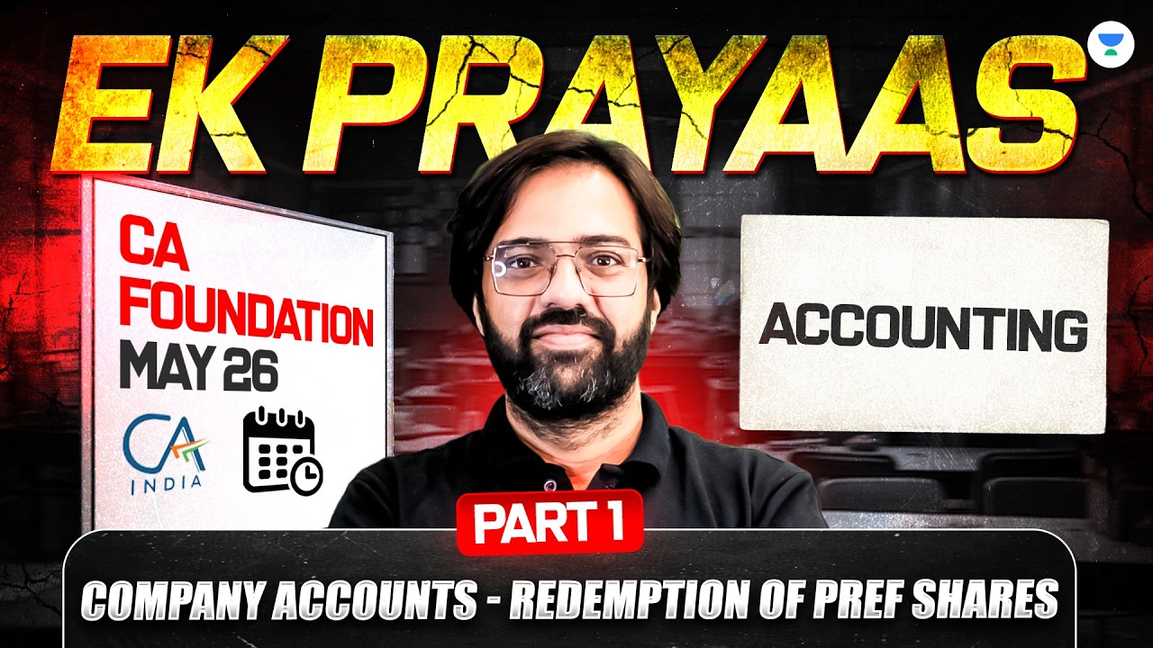 Redemption of Preference Shares L1 l CA Foundation May 2026 l Accounts l CA Rakesh Kalra l ICAI