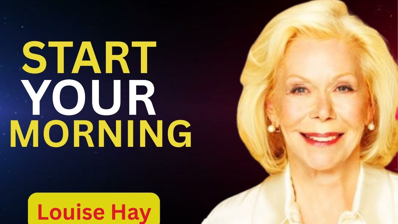 Louise Hay.Start Your Morning with Gratitude! “I Am Grateful for Every Blessing