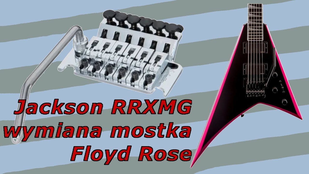 Jackson RRXMG + Schaller Lockmeister - wymiana mostka Floyd Rose -  FILMIKI O GITARACH