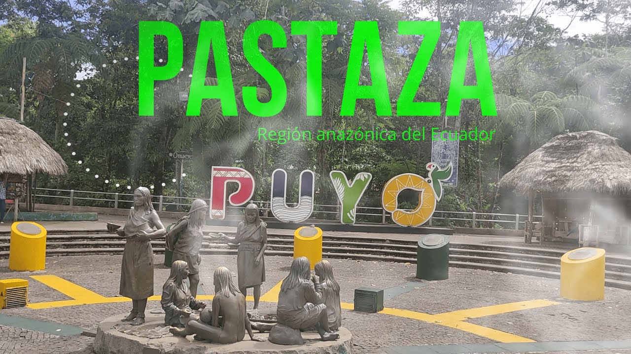 PUYO PASTAZA ECUADOR, CIUDAD NEBLINA PUYU