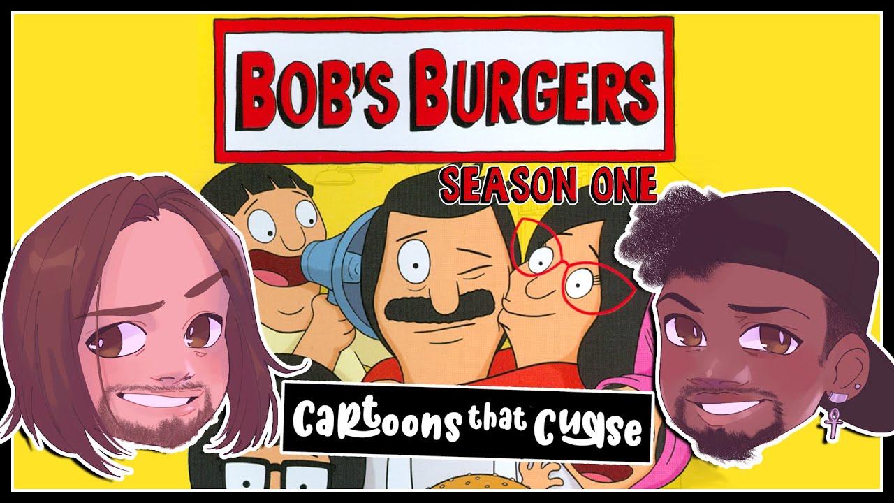 I love Bob's Burgers Season 1, but you’re all terrible | Cartoons That Curse #38