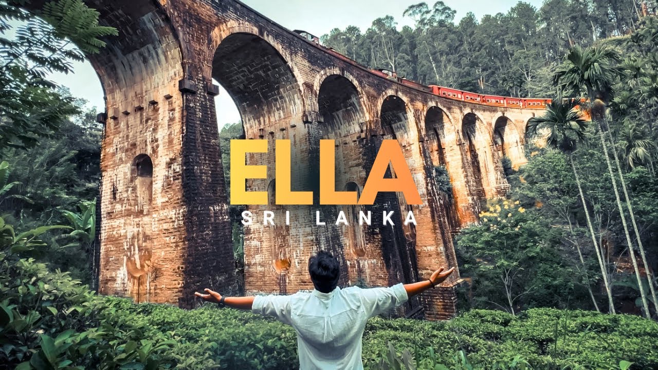 Ella - Sri Lanka | Best Things to do | Ep - 5 | Everything to know before you go | Nine Arch Bridge