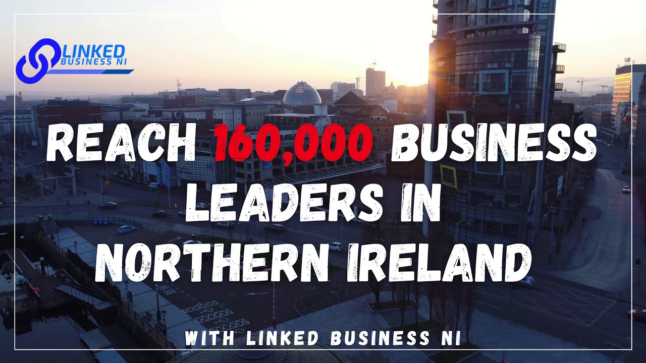 Reach 160,000 Business leaders in Northern Ireland