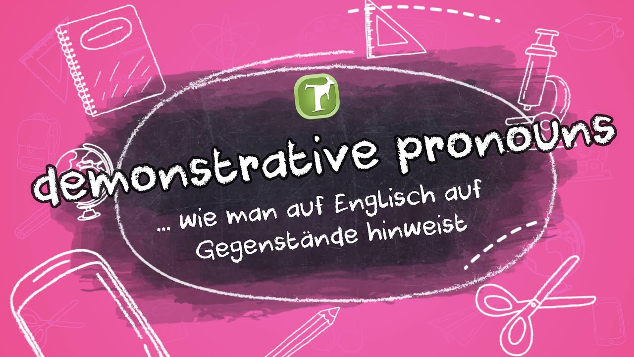 Demonstrative pronouns: Wie man auf Gegenst&auml;nde hinweist (this, that, these, those)