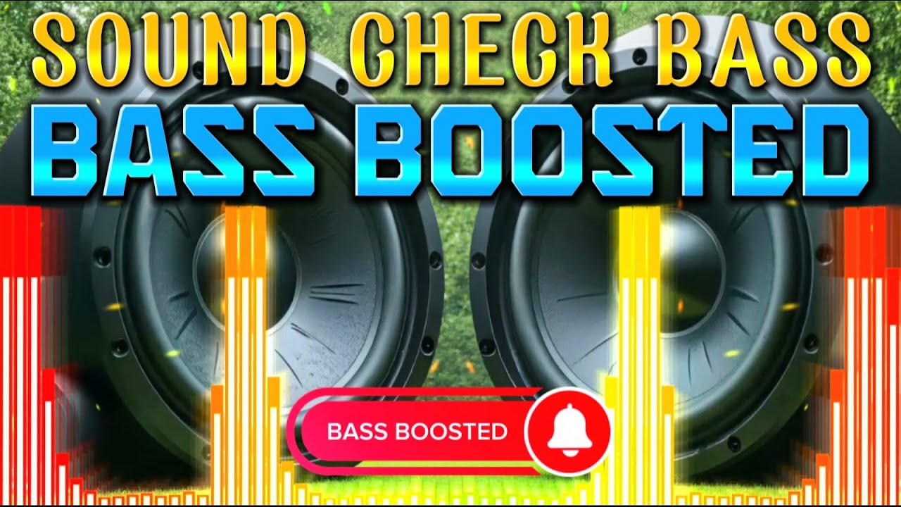 SOUND CHECK BASS BOOSTED 