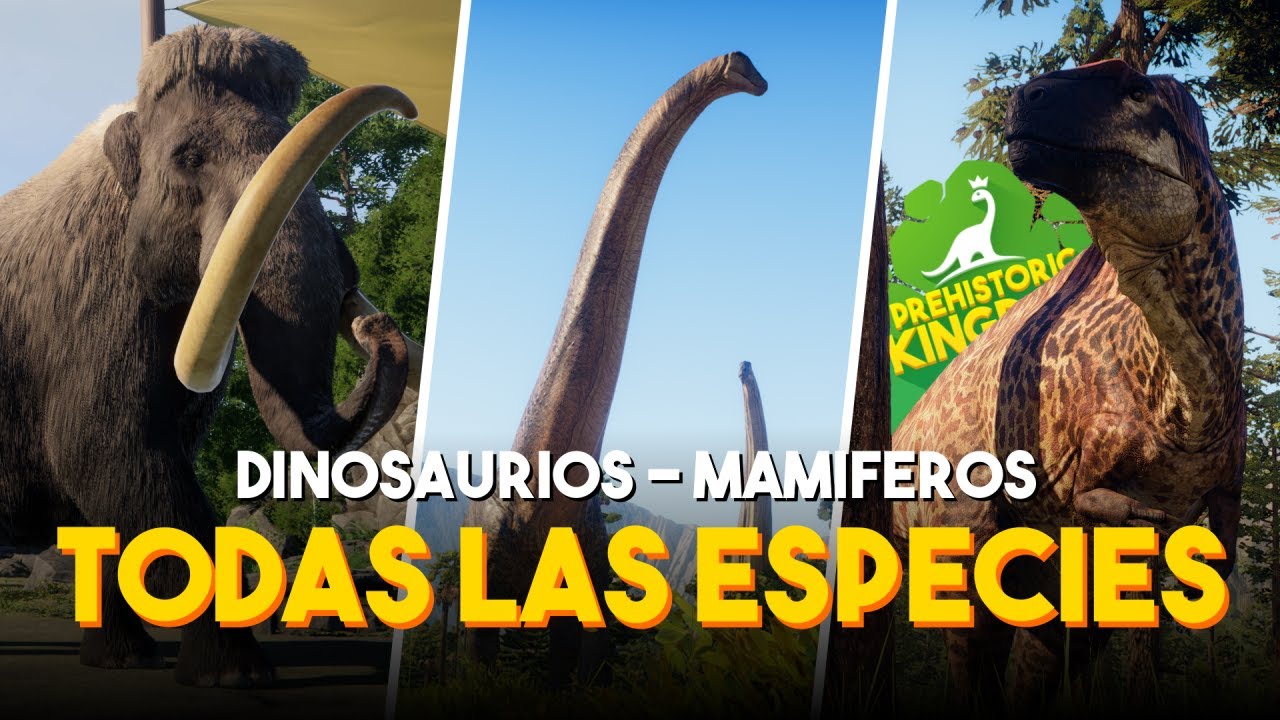 TODAS LAS ESPECIES de DINOSAURIOS y MAMIFEROS de PREHISTORIC KINGDOM