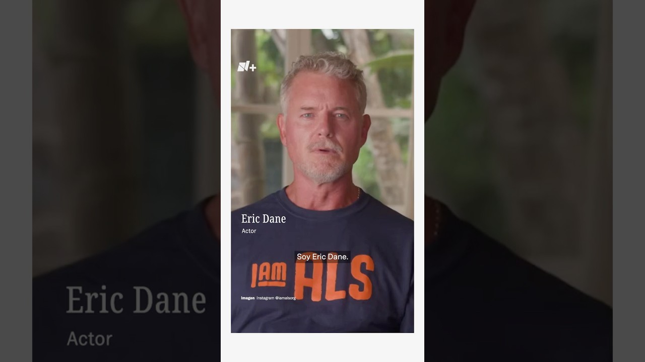 Eric Dane y su lucha contra la Esclerosis Lateral Amiotr&oacute;fica - N+ #shorts
