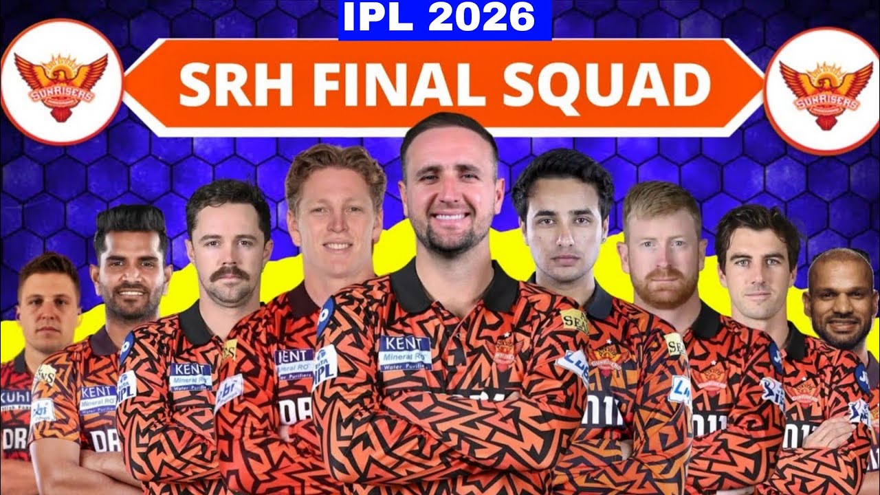 IPL 2026 - Sunrisers Hyderabad Final Squad (So Far) | SRH Team 2026 Players List | SRH 2026 Squad 🔥