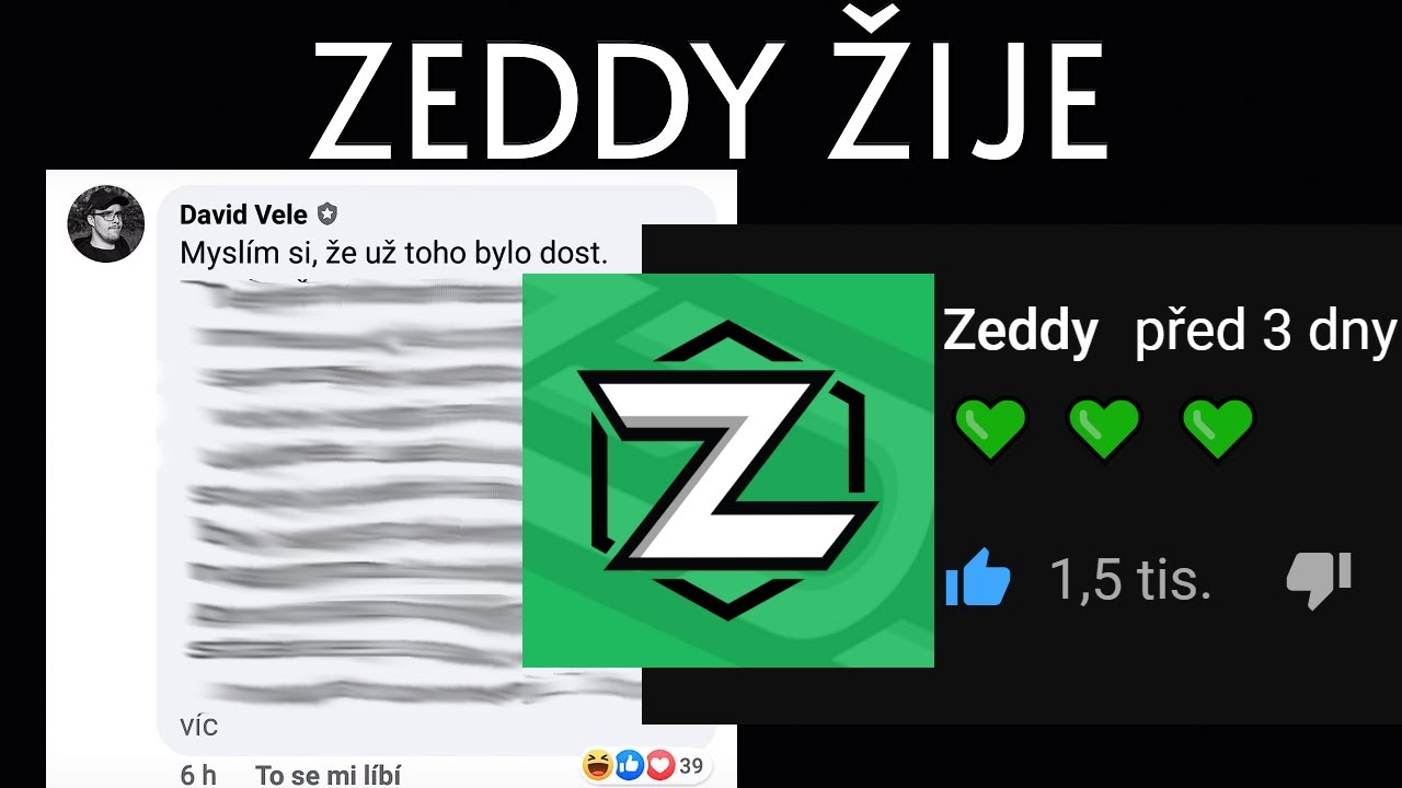 ZEDDY ŽIJE JEHO VYJÁDŘENÍ K AKTUÁLNÍ SITUACI