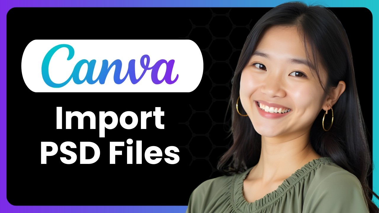 How To Use Photoshop, PSD Files In Canva (Easiest Way)