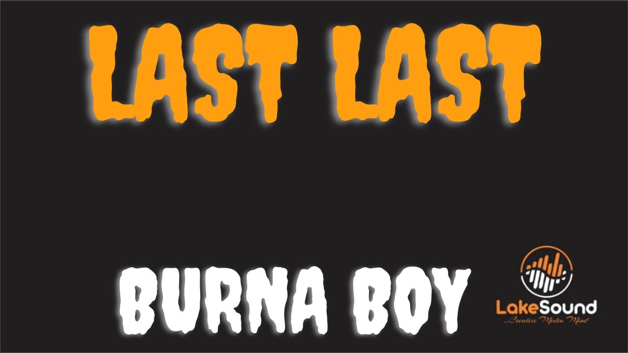 BURNA BOY - LAST LAST KARAOKE