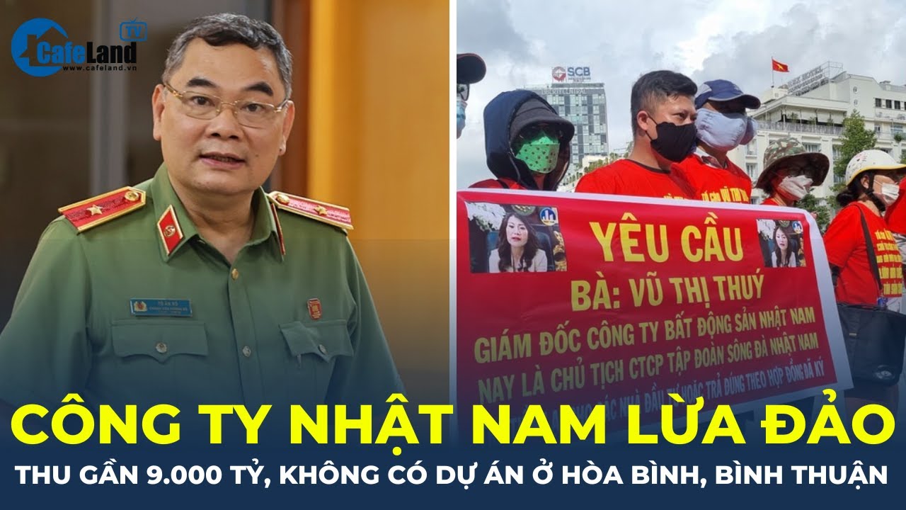 VẠCH TRẦN: Công ty Nhật Nam lừa đảo thu hàng nghìn tỷ đồng, không có dự án ở Bình Thuận | CafeLand