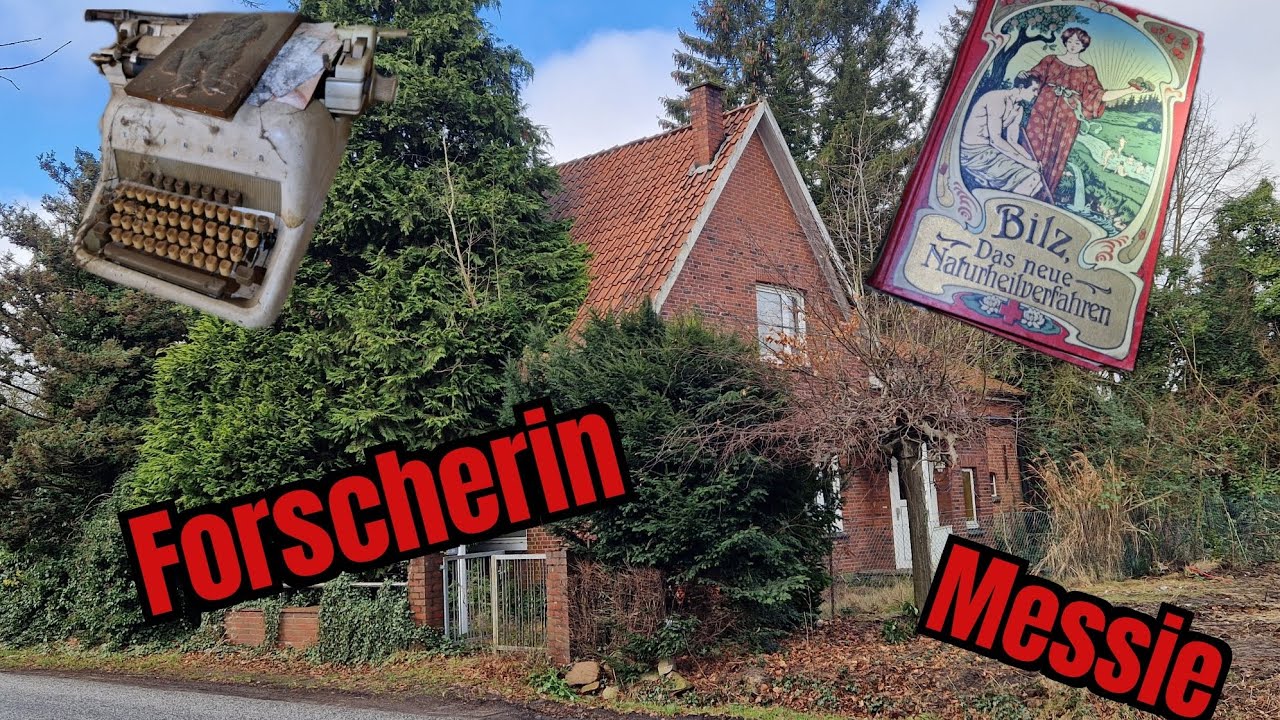 Lost Places Norddeutschland: DAS HAUS DER FORSCHERIN & DAS MESSIEHAUS NEBENAN