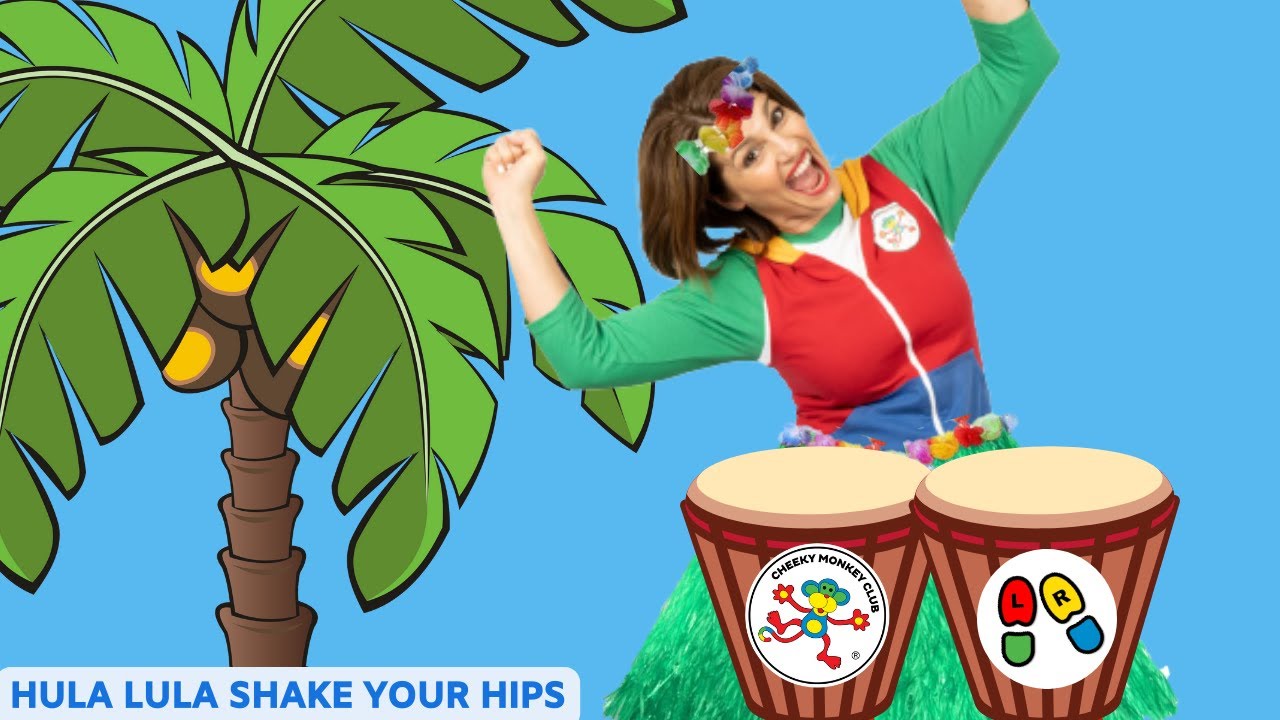 Hula Lula | Shake your hips | Kids Hawaiian Dance | Do the Hula | Hawaii Songs | Cheeky Monkey Club