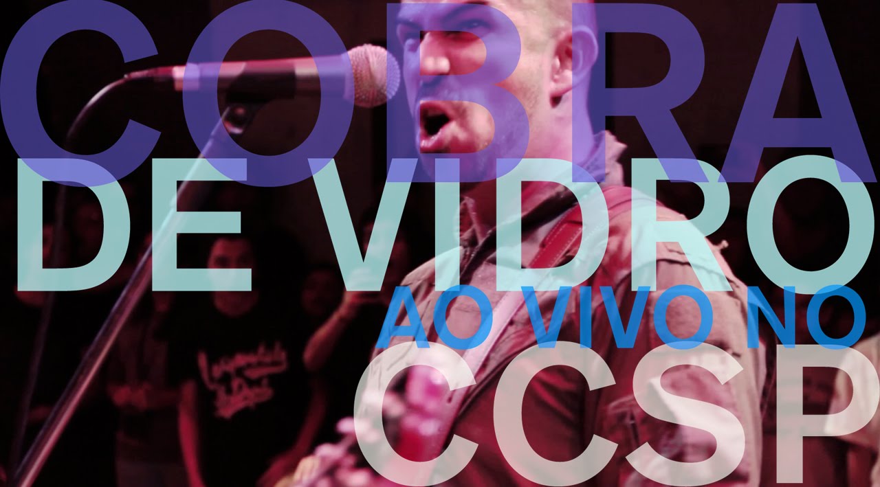 Vespas Mandarinas - Cobra De Vidro (ao vivo no CCSP)