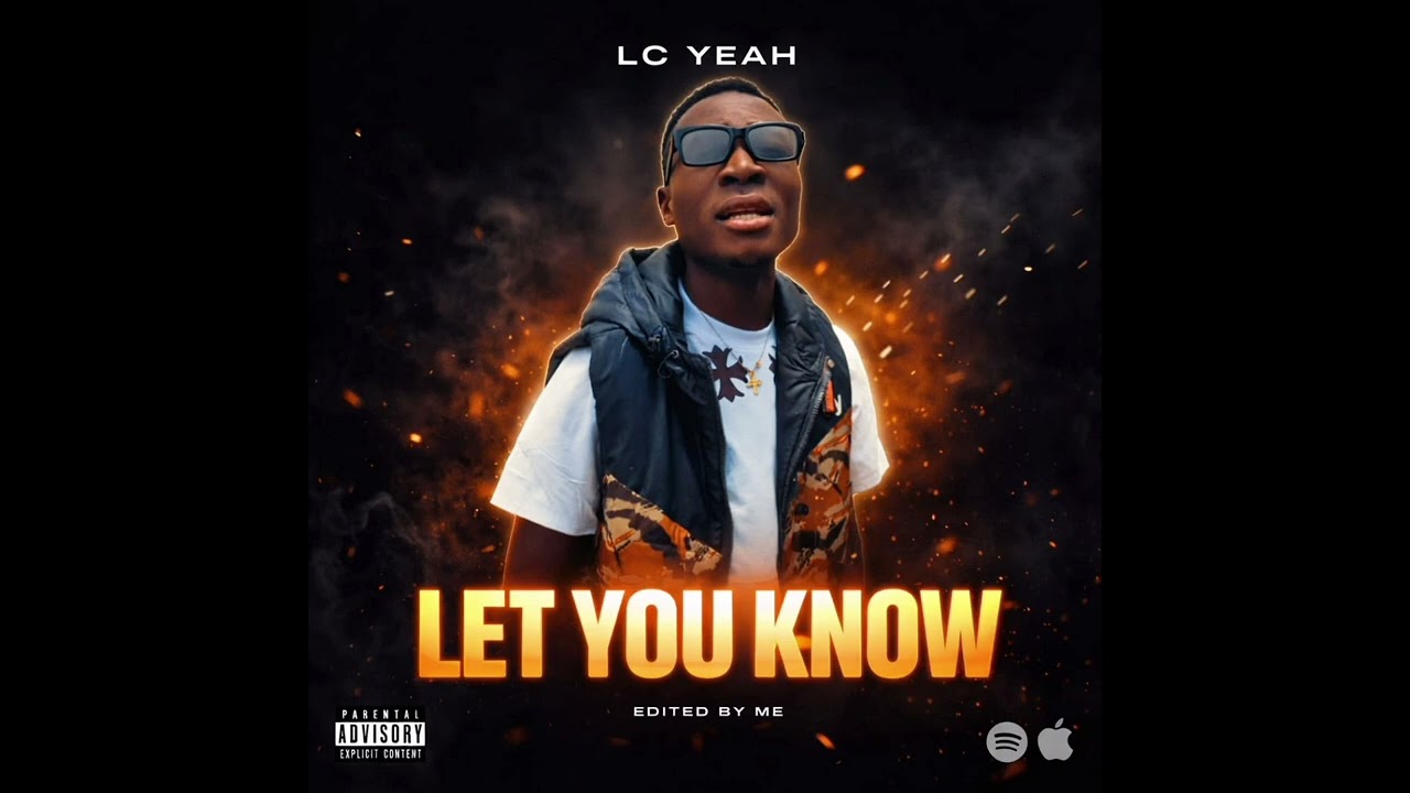 Lc yeah - Let you know 