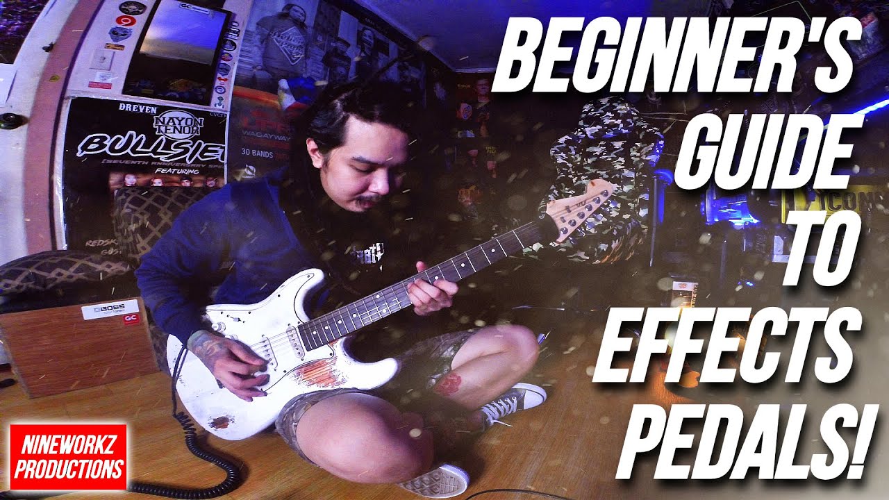 A BEGINNER'S GUIDE TO EFFECTS PEDALS