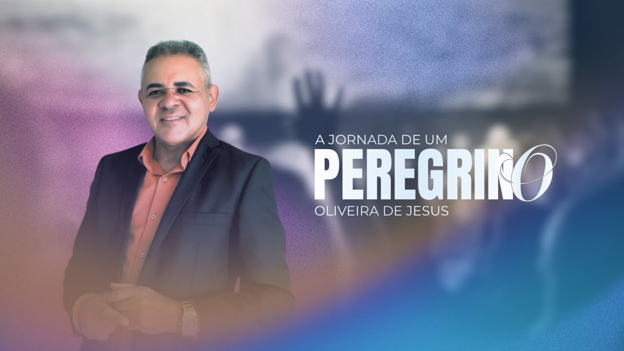 A jornada de um peregrino | Cantor Oliveira de Jesus #louvor #adoração #peregrinosdaesperança 