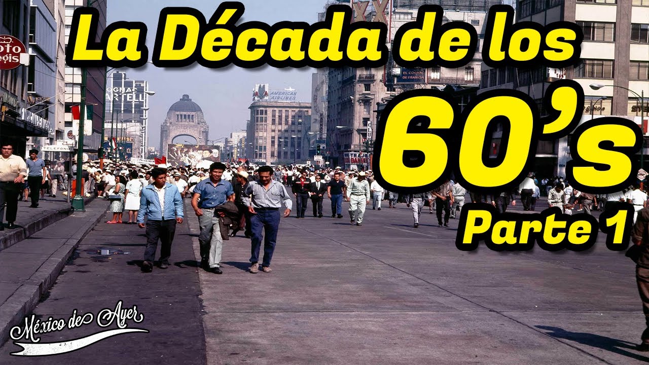 RECUERDOS de los años 60's en México