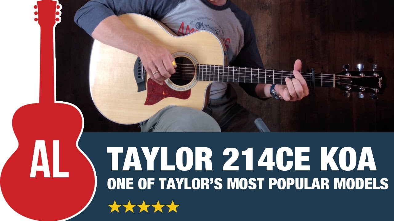 Taylor 214ce Koa - Why So Popular?
