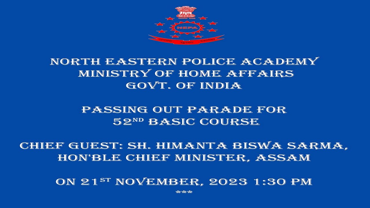 52nd  Basic Course Passing Out Parade, North Eastern Police Academy