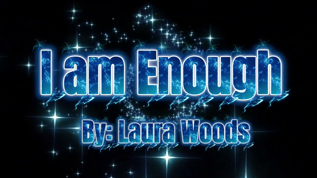 I AM ENOUGH