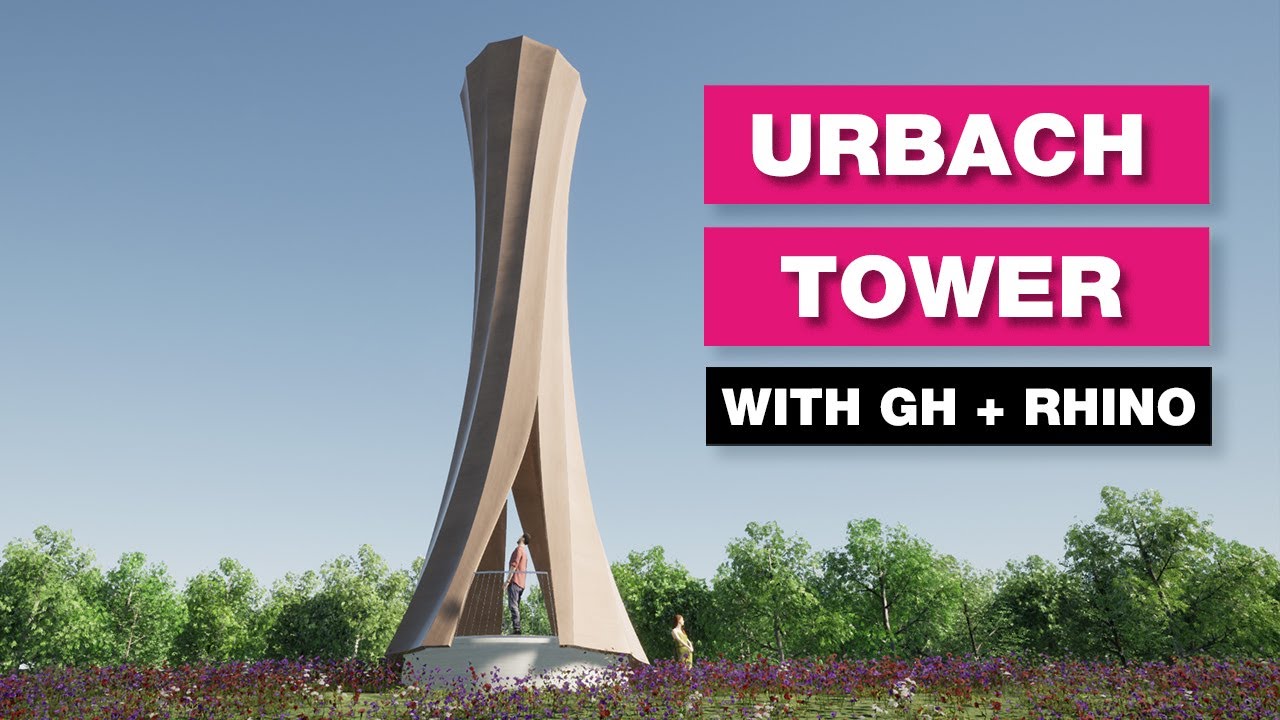 Urbach Tower in Rhino and Grasshopper Tutorial