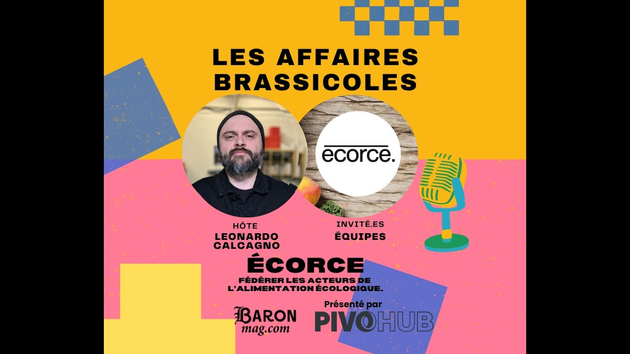🎙 Les Affaires Brassicoles # 506 | Écorce