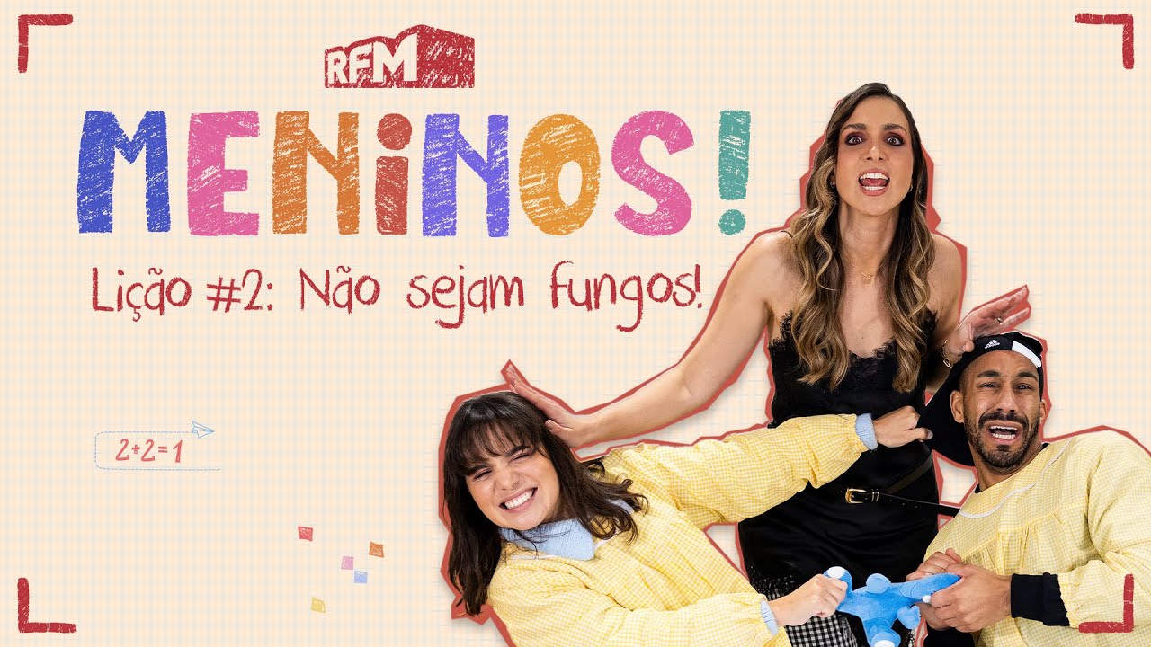 Lição #2: Não sejam fungos! - MENINOS - RFM