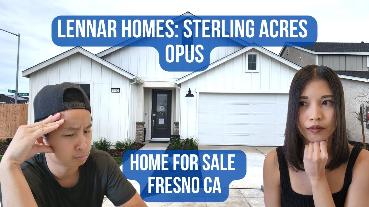 Lennar Homes: Sterling Acres - Opus - 4 bd/3 ba. 2,085 ft. Lennar Homes Review - Fresno California