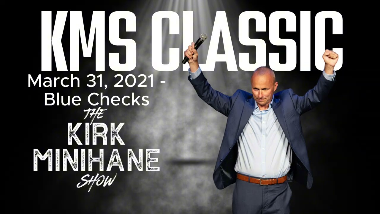 KMS Classic: March 31, 2021 - Blue Checks